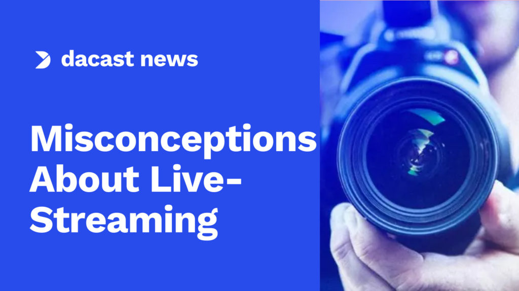 5 misconceptions about live-streaming (and how to improve your own use) Image