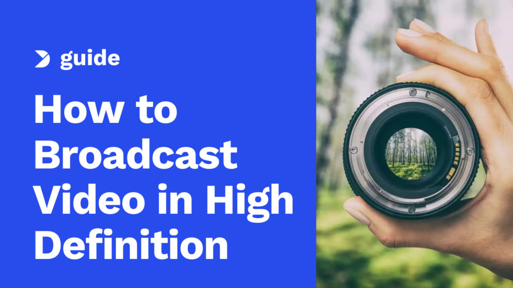 HD Live Streaming_ How to Broadcast Video in High Definition Image