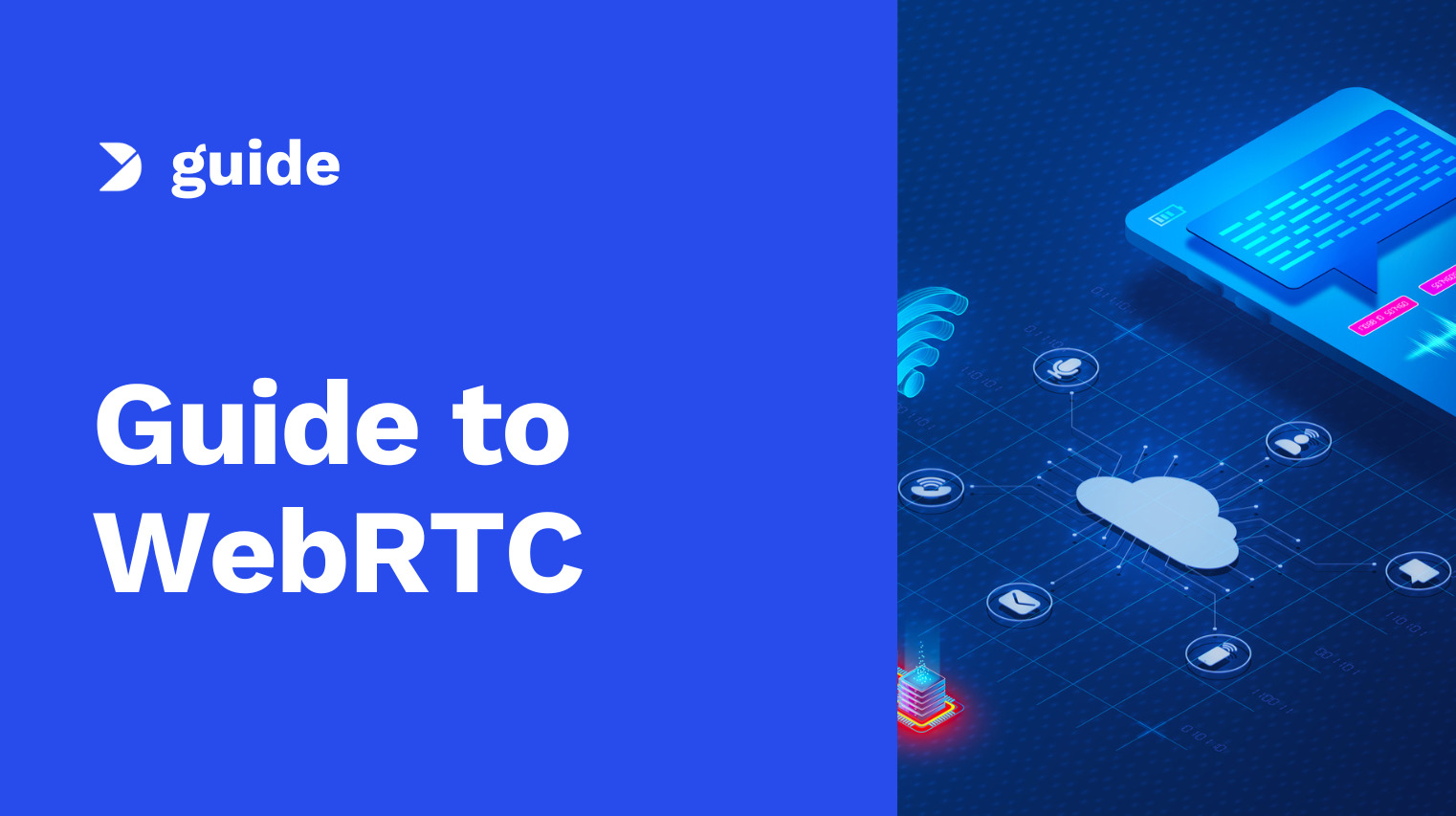 The Ultimate Guide to WebRTC (Web Real-Time Communication) in 2024